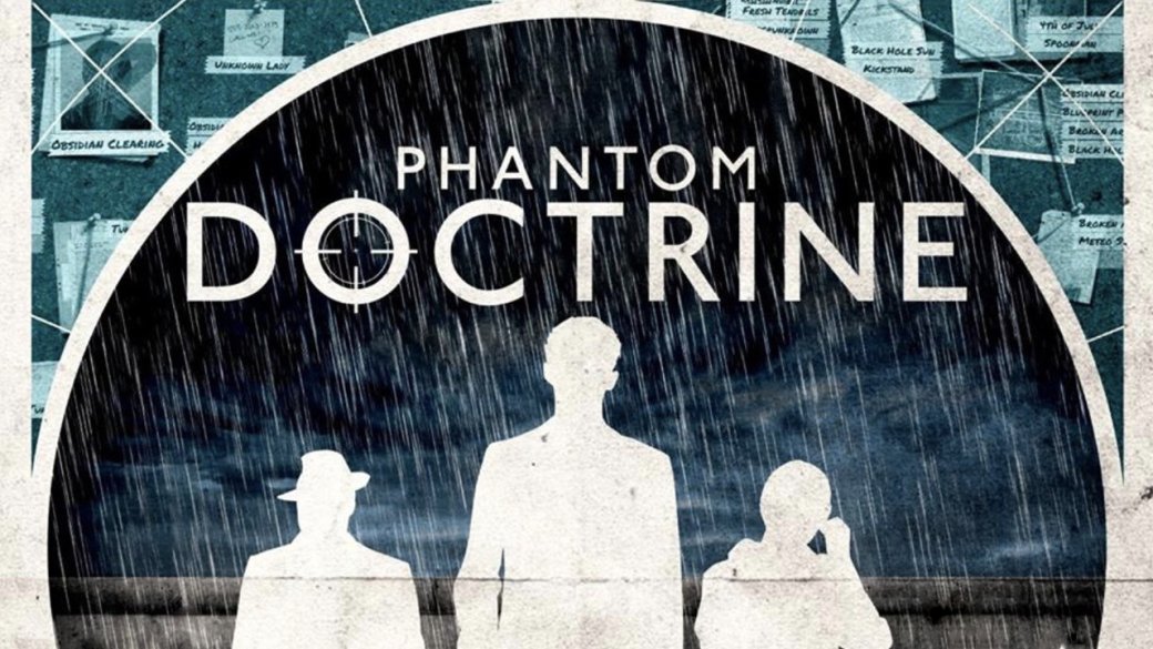 Суть. Phantom Doctrine — хорошая XCOM про шпионов, переведенная «Промтом». - Изображение 1
